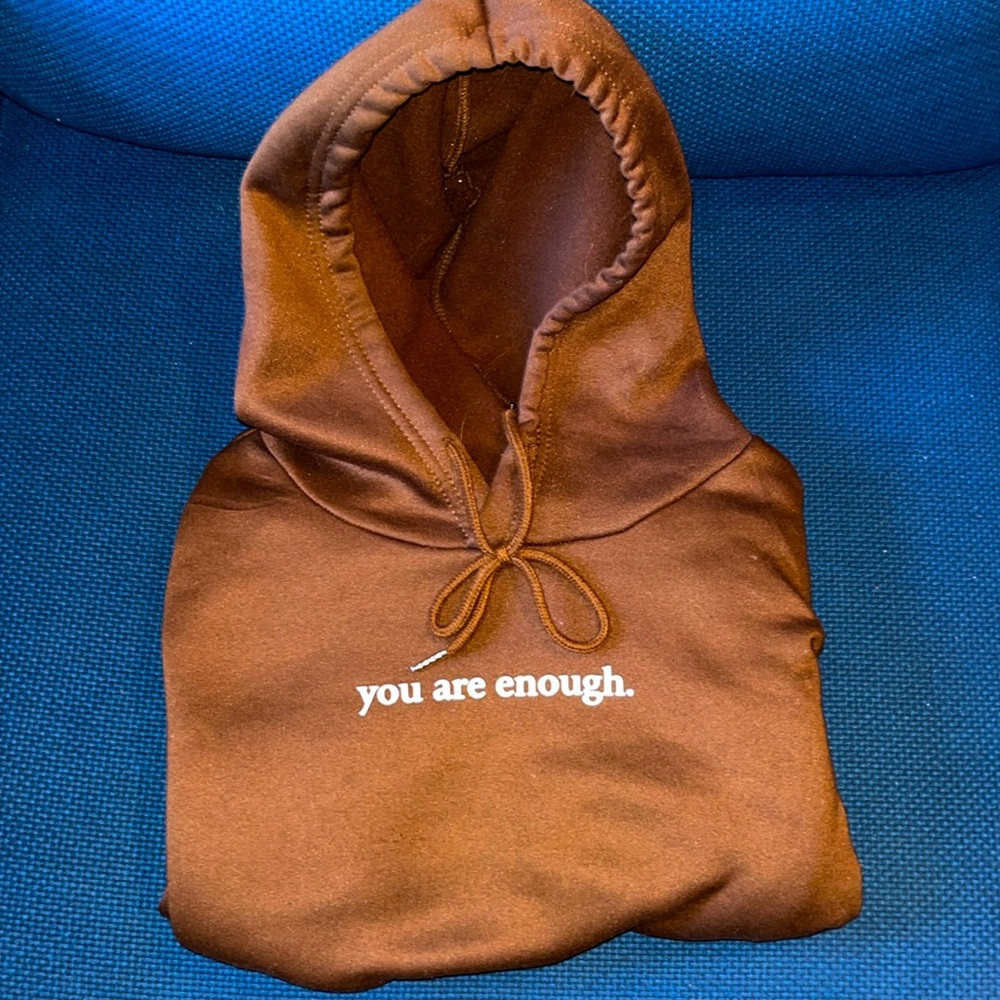 You are enough hoodie